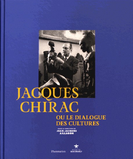 Catalogue Jacques Chirac ou le dialogue des cultures