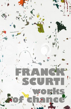 Catalogue d'exposition Franck Scurti, Works of chance
