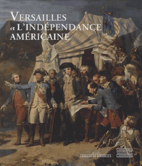 Versailles et l'Indépendance américaine