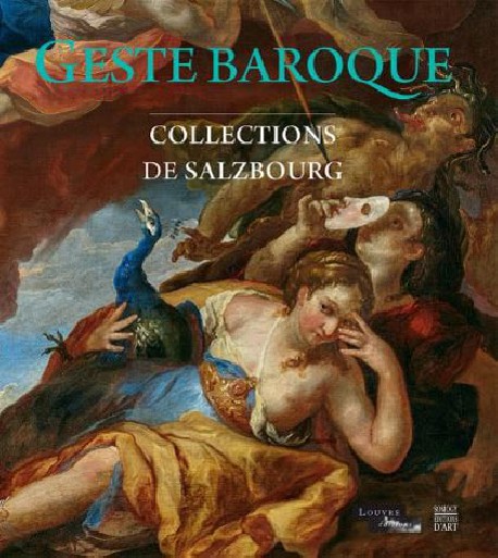 Geste baroque. Collections de Salzbourg 