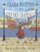 Livre d'art enfant - Clara Button au pays des chapeaux