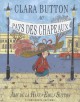 Livre illustré enfant - Clara Button au pays des chapeaux