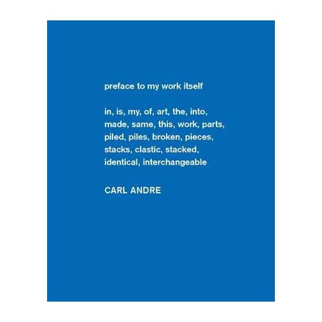 Carl Andre - Sculpture as Place, 1958-2010 