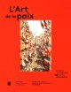 Catalogue L'art de la paix. Secrets et trésors de la diplomatie