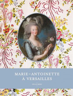 Le Versailles de Marie-Antoinette