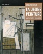 Années 50. La jeune peinture, l'alternative figurative