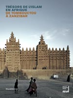Catalogue d'exposition Trésors de l'Islam en Afrique, de Tombouctou à Zanzibar